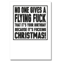 No One Gives a Flying Fuck It's Your Birthday Christmas Card